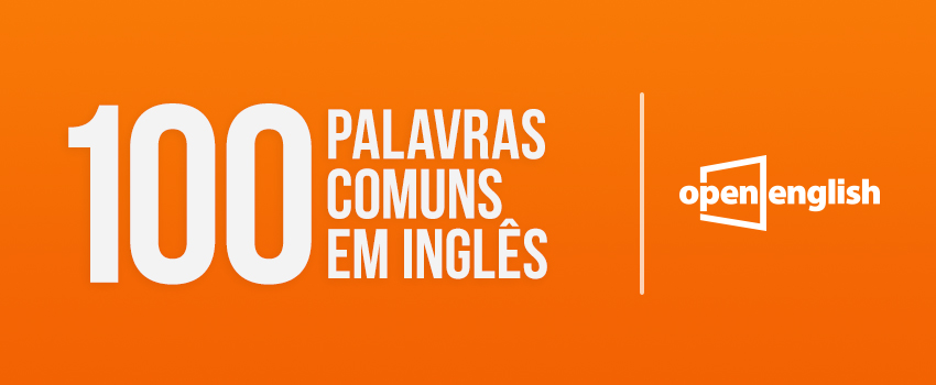 100 palavras comuns em ingles